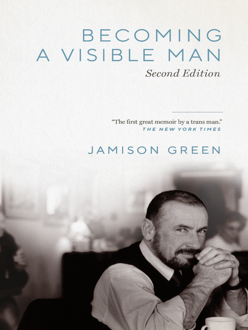 Title details for Becoming a Visible Man by Jamison Green - Available